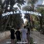 Dios le Bendiga (feat. davidcarmet)