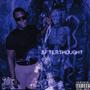 Afterthought (Slowed Version) [Explicit]