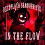 IN THE FLOW (Explicit)