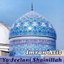 Ya Jeelani Shainillah (Original)