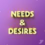 Needs and Desires (Explicit)