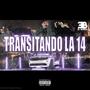 Transitando la 14 (Explicit)