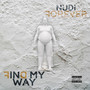 Find My Way (Explicit)