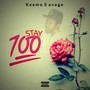 Stay 100 (Explicit)