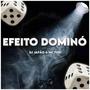 EFEITO DOMINÓ (Explicit)