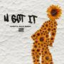 U GOT IT (Explicit)