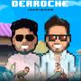 Derroche (feat. Ian Garcia) [Explicit]