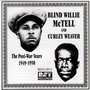 The Postwar Recordings Of Blind Willie Mctell & Curley Weaver (1949-1950)