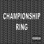 Championship Ring (Explicit)