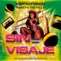 Sin Visaje (feat. Erre The Producer)