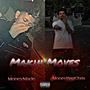 Makin Moves (feat. MoneyMade) [Explicit]