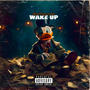 Wake Up (Explicit)