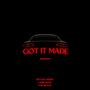 GOT IT MADE (feat. ROYALE SWRV & VOE BLACK) [Explicit]