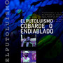 Cobarde o Endiablado