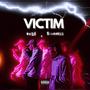 Victim (feat. $oulless) [Explicit]