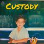 CUSTODY