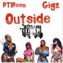 Ptipoon Outside Gigz (Explicit)