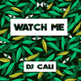 Watch Me