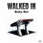 WALKED IN (Explicit)