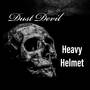 Heavy Helmet (Explicit)