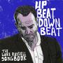 Upbeat Downbeat (The Luke Russell Songbook)