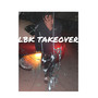 LBK Takeover (Explicit)