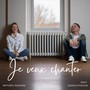 Je veux chanter (feat. Jessica Poulin)