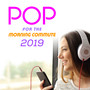 Pop for the Morning Commute 2019