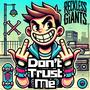 Don't Trust Me (Explicit)