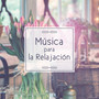 Música para la Relajación - Sonidos Relajantes para el Descanso, Sonidos Instrumentalesel Alivio de Tensión, la Música Clásica Después del Trabajo