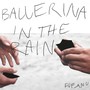 Ballerina in the Rain (Damon Albarn Remix)