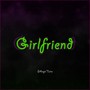 Girlfriend