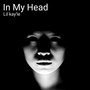 In My Head (Individual Warehouse Edition) [Explicit]