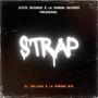 Strap (feat. El callado) [Explicit]