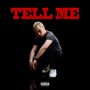 Tell Me (Explicit)