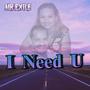 I need U (Explicit)