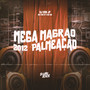 Mega Magrão 2012 - Palmeação (Explicit)