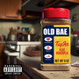 Old Bae (Explicit)