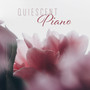 Quiescent Piano: Background for Sleeping, Relax, Study, Lounge