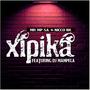 Xipika (feat. Dj Mampela) [with Nicco NK] [Explicit]