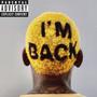 i'm back... (Explicit)