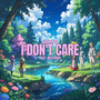 I Don't Care (feat. Resydwa)