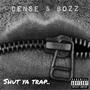 SHUT YA TRAP (feat. BOZZ) [Explicit]