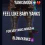 Feel like baby Yanks (Explicit)