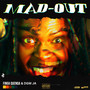 Mad Out (Explicit)