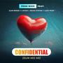 Confidential (feat. Slim Birdie, Lavish, Beam Stefan & Lady pesh) [Explicit]