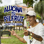 Alucina tu Pilfrut
