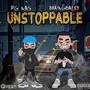 UnStoppable (feat. BBKingDaley) [Explicit]