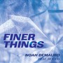 Finer Things (feat. Rodeo) [Explicit]