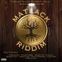 Matlack Riddim Volume 1 (Explicit)